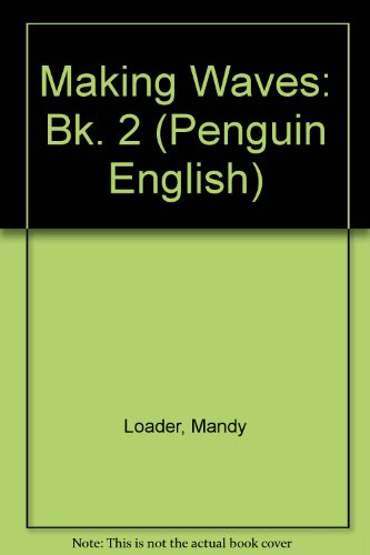 9780140809718: Making Waves (Penguin English) (Bk. 2)
