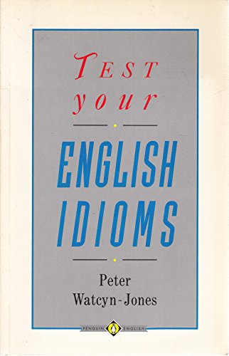 Stock image for Test Your English Idioms (English Language Teaching S.) for sale by WorldofBooks