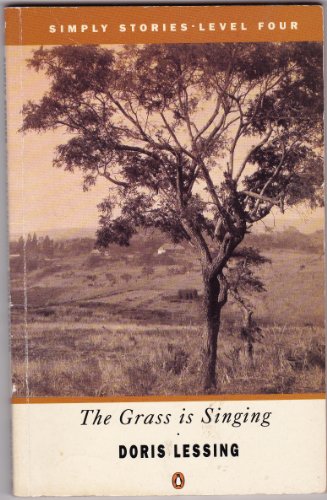 The Grass Is Singing (Penguin ELT Readers: Level 5: 2300 Headwords: Upper-Intermediate) (9780140813555) by Doris Lessing