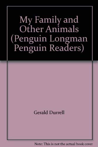 Imagen de archivo de My Family and Other Animals (Penguin Longman Penguin Readers) a la venta por ThriftBooks-Dallas