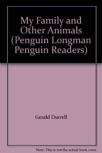 Stock image for My Family and Other Animals (Penguin Longman Penguin Readers) for sale by ThriftBooks-Dallas