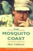 The Mosquito Coast - Theroux, Paul