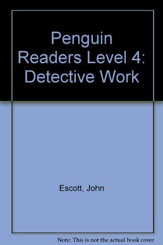 Penguin Readers Level 4: " Detective Work " (Penguin Readers) (9780140815061) by John Escott