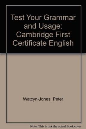 Imagen de archivo de Test Your Grammar and Usage: Cambridge First Certificate English (Test Your. S.) a la venta por WorldofBooks