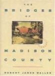The Bridges of Madison County (9780140816464) by WALLER, ROBERT JAMES.