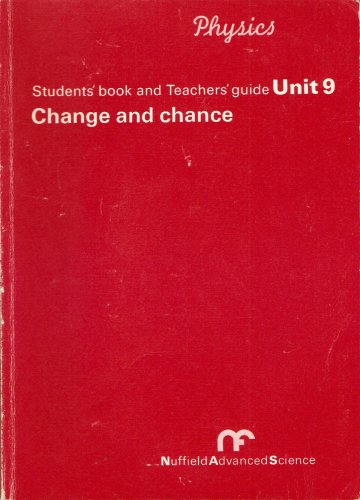 Imagen de archivo de Unit 9 Change and chance (Physics Students book and Teachers guide) a la venta por Goldstone Books