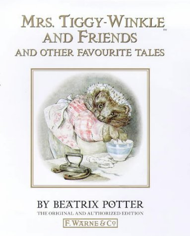 9780140860184: Mrs. Tiggy-Winkle and Friends: And Other Favorite Tales (Classic, Children's, Audio)