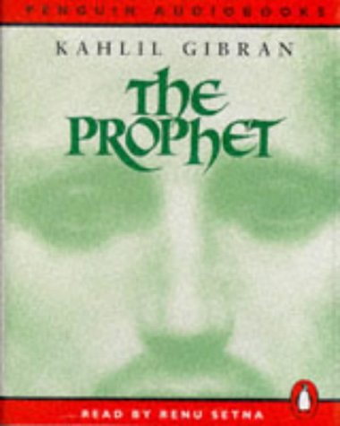 The Prophet (Penguin audiobooks) - Setna, Renu,Gibran, Kahlil