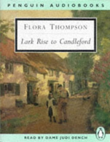 Lark Rise to Candleford (Classic, 20th-Century, Audio) (9780140861174) by Thompson, Flora