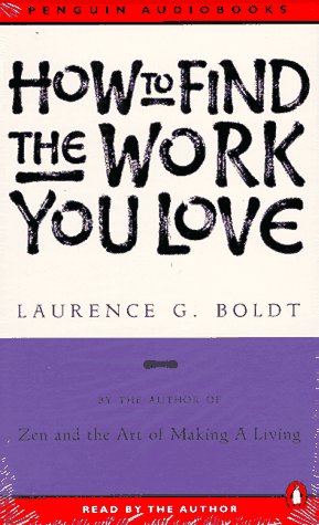Imagen de archivo de How to Find the Work You Love a la venta por The Yard Sale Store