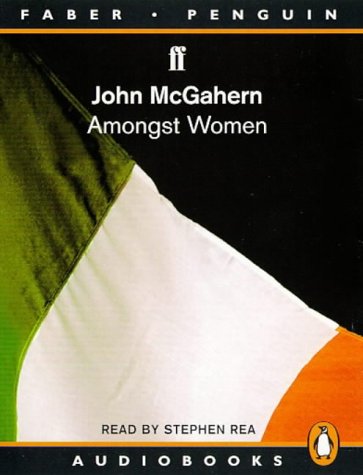 Amongst Women (Penguin/Faber Audiobooks) (9780140863970) by Mcgahern, John