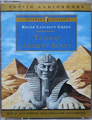 Tales of Ancient Egypt (Puffin Classics) - Green, Roger Lancelyn