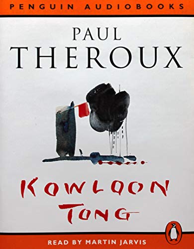 Kowloon Tong (Penguin audiobooks) (9780140866902) by Paul Theroux