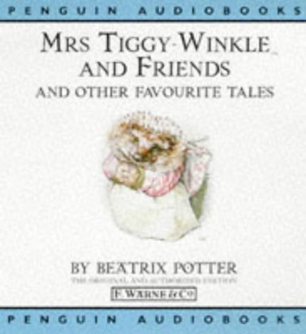 Mrs. Tiggy-Winkle and Friends and Other Favourite Tales: World of Beatrix Potter, Volume 3 (Peter Rabbit) (9780140867077) by Potter, Beatrix