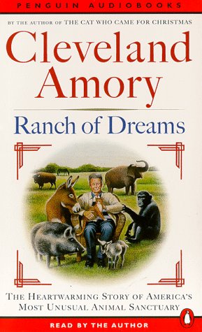 Stock image for Ranch of Dreams: The Country's Most Unusual Sanctuary, Where Every Animal Has a Story for sale by The Yard Sale Store