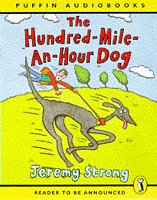 The Hundred-mile-an-hour Dog (Puffin Audiobooks) (9780140867480) by Jeremy Strong