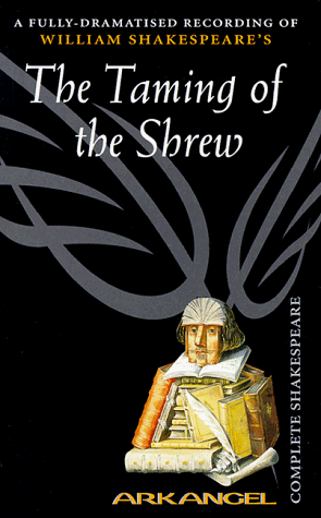 Stock image for The Taming of the Shrew (Arkangel Complete Shakespeare Series) for sale by The Yard Sale Store