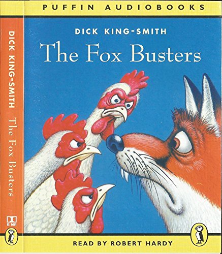 Stock image for The fox busters / Dick King-Smith; read by Robert Hardy for sale by MW Books