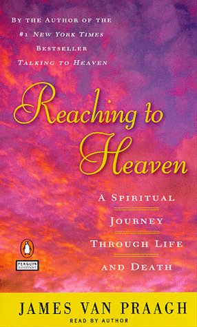 Stock image for Reaching to Heaven: A Spiritual Journey Through Life and Death for sale by The Yard Sale Store