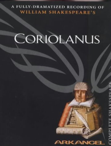 Stock image for Coriolanus (Arkangel Complete Shakespeare) for sale by The Yard Sale Store