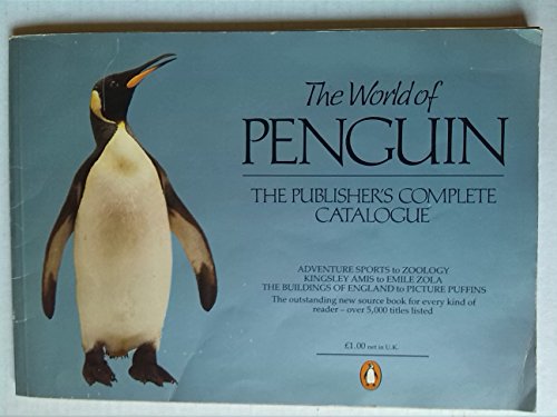 THE WORLD OF PENGUIN The Publisher's Complete Catalogue .