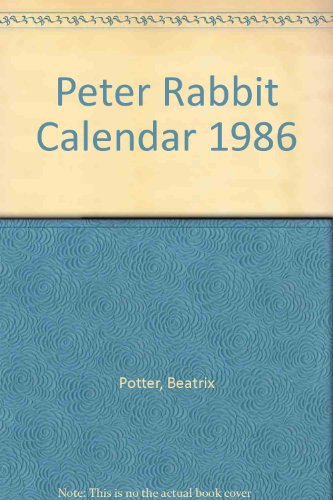 Peter Rabbit Calendar 1986 (9780140871203) by Potter, Beatrix