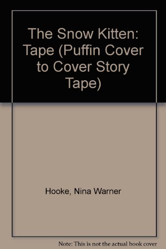 9780140881431: Puffin Cover to Cover Story Tapes: The Snow Kitten(2 Tapes)