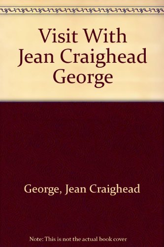 Visit With Jean Craighead George (9780140882841) by George, Jean Craighead