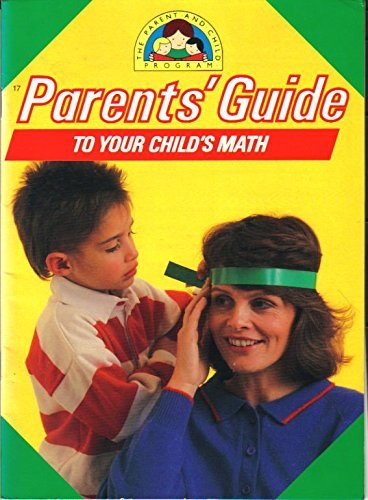 Stock image for Parents' Guide to Your Child's Math (The Parent and Child Program) for sale by Wonder Book