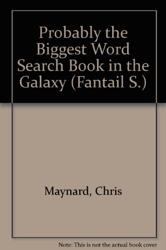 Probably the Biggest Word Search Book in the Galaxy (9780140901382) by Chris Maynard; Graham Marks