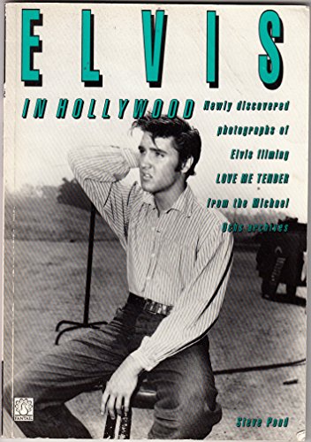 9780140903102: Elvis in Hollywood: Photographs from the Making of Love me Tender