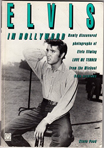 Stock image for Elvis in Hollywood: Photographs from the Making of "Love ME Tender" for sale by medimops