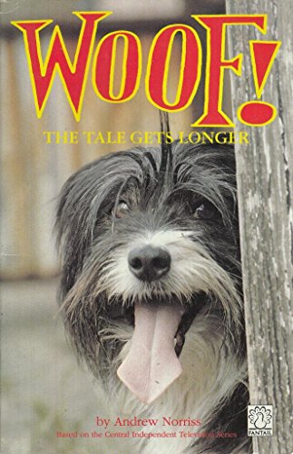 Imagen de archivo de Woof: The Tale Gets Longer (Fantail S.) a la venta por AwesomeBooks