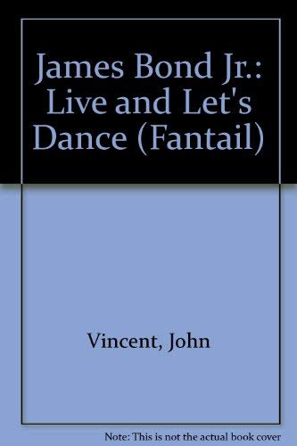 Stock image for James Bond Jr.: Live and Let's Dance (Fantail) for sale by MusicMagpie