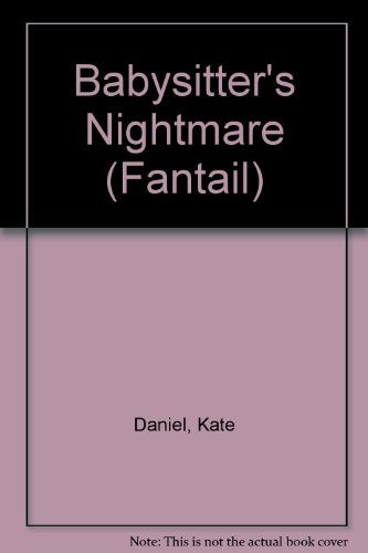 Beispielbild fr Babysitter's Nightmare (Fantail S.) zum Verkauf von WorldofBooks