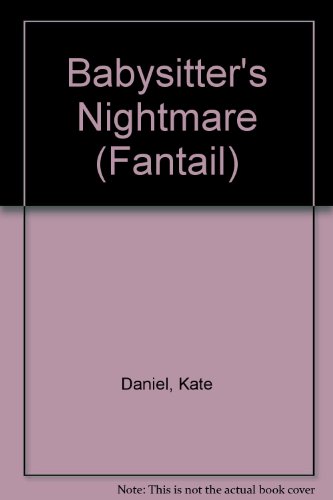 Imagen de archivo de Babysitter's Nightmare (Fantail S.) a la venta por WorldofBooks