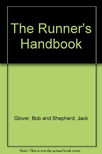 Runner's Handbook (9780140951486) by Bob Glover,Jack Shepherd