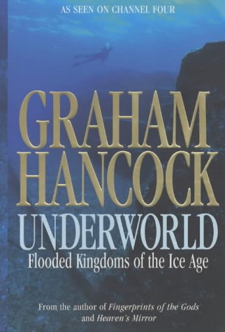 9780141000176: Underworld: Flooded Kingdoms of the Ice Age