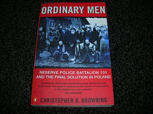 Beispielbild fr Ordinary Men: Reserve Police Battalion 11 and the Final Solution in Poland zum Verkauf von WorldofBooks