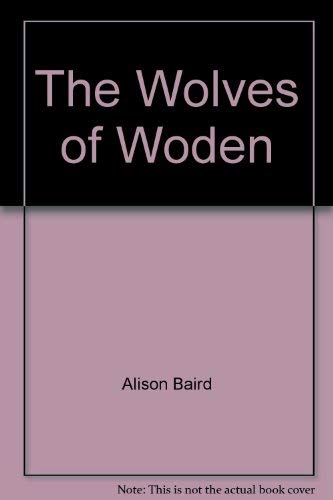 Stock image for The Wolves Of Woden for sale by The Book Scouts
