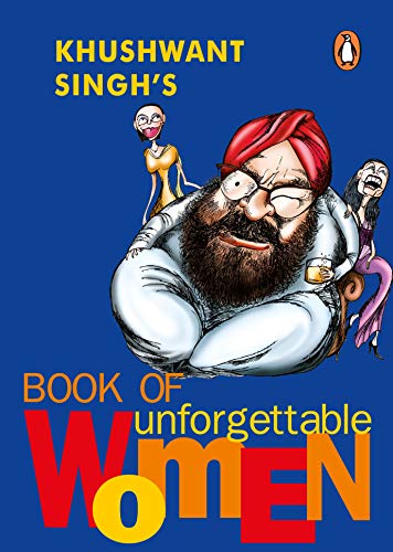 Stock image for Khushwant Singh's Book of Unforgettable Women for sale by HPB-Emerald