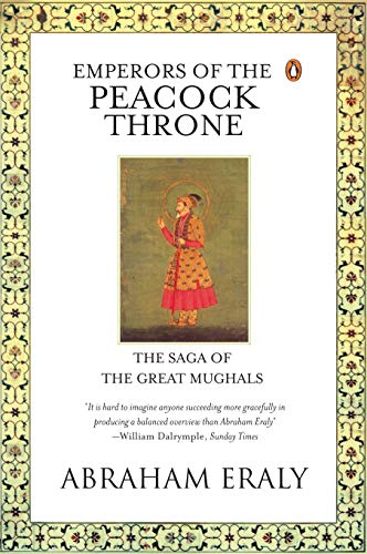 9780141001432: Emperors of the Peacock Throne: The Saga of the Great Mughals