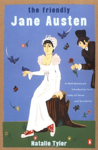 9780141001920: The Friendly Jane Austen: A Well-Mannered Introduction to a Lady of Sense & Sensibility