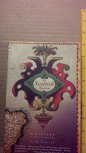 Imagen de archivo de The Scottish Nation: A History, 1700-2000 a la venta por BooksRun