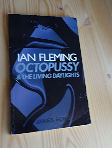 Beispielbild fr Octopussy and The Living Daylights: (James Bond 007) zum Verkauf von WorldofBooks