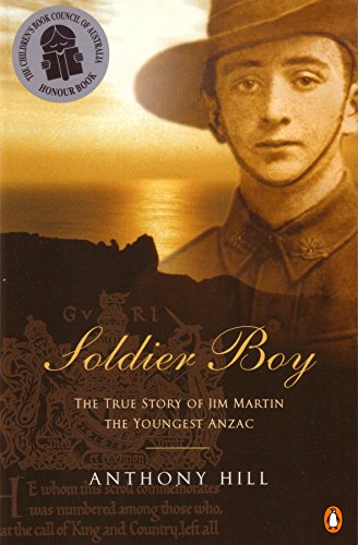 Imagen de archivo de Soldier Boy: The True Story of Jim Martin the Youngest Anzac a la venta por WorldofBooks