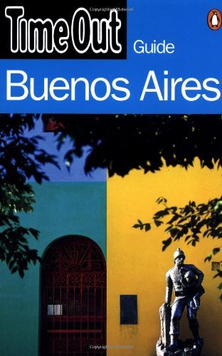 Stock image for Time Out" Guide to Buenos Aires ("Time Out" Guides) for sale by Bahamut Media