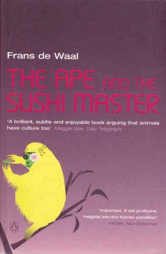 Imagen de archivo de The Ape And the Sushi Master: Cultural Reflections By a Primatologist (Penguin Press Science S.) a la venta por WorldofBooks