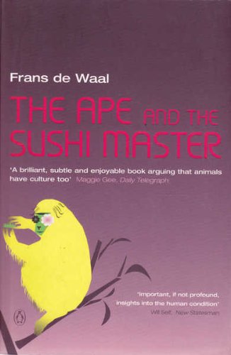 Stock image for The Ape And the Sushi Master: Cultural Reflections By a Primatologist (Penguin Press Science S.) for sale by WorldofBooks