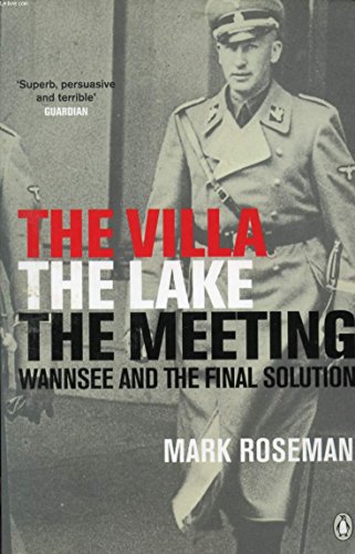 Beispielbild fr Villa the Lake the Meeting: Wannsee and the Final Solution zum Verkauf von ThriftBooks-Dallas